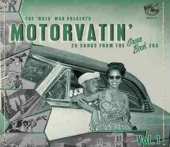 V.A. - Motorvatin' Vol 1 : 28 Songs From The Greenbook Era